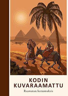 Kodin kuvaraamattu Raamatun kertomuksia (Raimo &Ouml;sterberg)