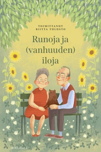Runoja ja (vanhuuden) iloja  ( Riitta Tulusto )