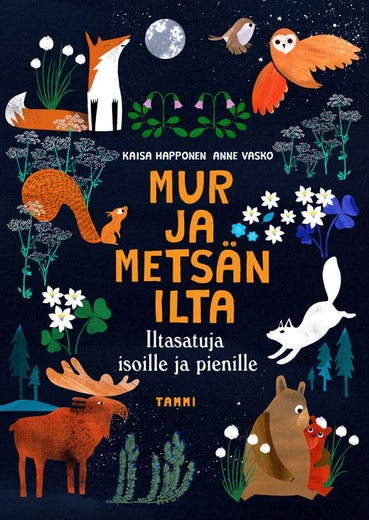 Mur ja mets&auml;n ilta - Iltasatuja isoille ja pienille (Kaisa Happonen)